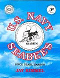 US Navy Seabees since Pearl Harbor