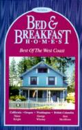 Bed & Breakfast Homes Best Of The West Coast 9th Edition
