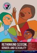 Rethinking Sexism, Gender, and Sexuality
