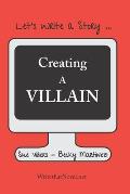 Creating a Villain: Let's Write a Story
