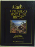 California Gold Rush History Featuring theTreasure from the S S Central America