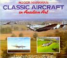 Classic Aircraft In Aviation Art