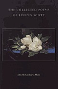 The Collected Poems of Evelyn Scott