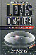 Introduction to Lens Design with Practical ZEMAX Examples