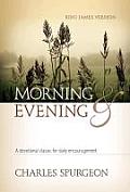 Morning & Evening a Contemporary Version of a Devotional Classic based on the King James Version
