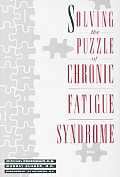 Solving The Puzzle Of Chronic Fatigue