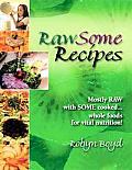 Rawsome Recipes
