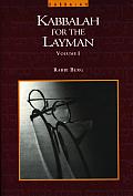 Kabbalah For The Layman Volume 1