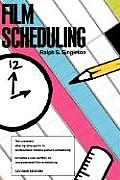 Film Scheduling Second Edition Or How Long Will It Take to Shoot Your Movie