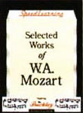 Speedlearning Selected Works W A Mozart