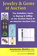 Jewelry & Gems at Auction The Definitive Guide to Buying & Selling at the Auction House & on Internet Auction Sites