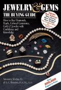 Jewelry & Gems The Buying Guide How to Buy Diamonds Pearls Colored Gemstones Gold & Jewelry with Confidence & Knowledge