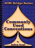 ACBL Bridge Series Volume 4 Commonly Used Conventions The Spade Series
