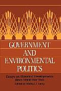 Government & Environmental Politics Essays on Historical Developments Since World War Two