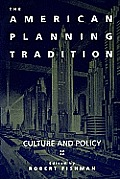 American Planning Tradition Culture & Policy