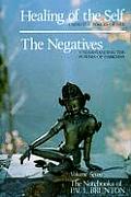 Healing of Self The Negative Notebooks Volume 7