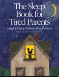 Sleep Book for Tired Parents Help for Solving Childrens Sleep Problems