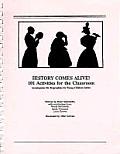 History Comes Alive!: 101 Activities for the Classroom: Accompanies the Biographies for Young Children Series