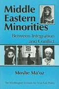 Middle Eastern Minorities Between Integration & Conflict