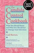 Candida Control Cookbook 3rd Edition What You Should Know & What You Should Eat to Manage Yeast Infections