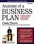 Anatomy of a Business Plan The Step By Step Guide to Building Your Business & Securing Your Companys Future