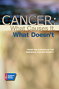Cancer What Causes It What Doesnt