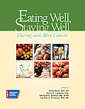 Eating Well Staying Well During & After Cancer