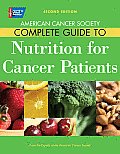 Complete Guide To Nutrition for Cancer Survivors 2nd Edition