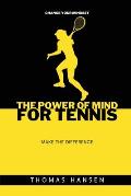 The power of mind for tennis