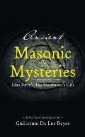 Ancient Masonic Mysteries: John Perry's The Freemason's Gift