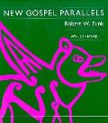 New Gospel Parallels Volume 1 2 Mark