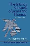 Infancy Gospels of James & Thomas Text Translation & Notes