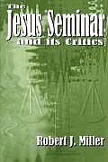 Jesus Seminar & Its Critics