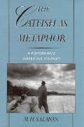 Catfish As Metaphor A Fishermans Americ