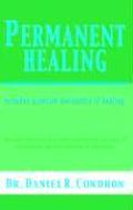 Permanent Healing Includes Quantum Mechanics of Healing