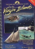 2009 2011 Cruising Guide to the Virgin Islands The Complete Guide for Yachtsmen Divers & Watersports Enthusiasts