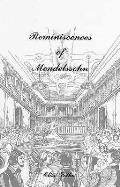 Reminiscences of Felix Mendelssohn Bartholdy