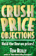 Crush Price Objections Hold The Line O