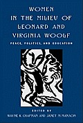 Women in the Milieu of Leonard and Virginia Woolf: Peace, Politics and Education