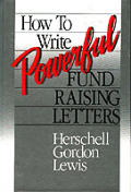 How to Write Powerful Fund Raising Letters