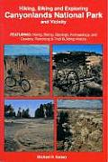 Hiking Biking & Exploring Canyonlands National Park & Vicinity