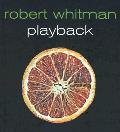 Robert Whitman Playback [With DVD]