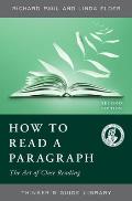 How to Read a Paragraph: The Art of Close Reading, Second Edition