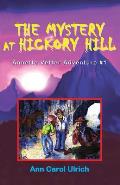 The Mystery at Hickory Hill: Annette Vetter Adventure #1