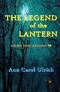 The Legend of the Lantern: Annette Vetter Adventure #4
