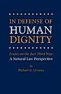 In Defense of Human Dignity