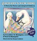 Zacharys New Home A Story for Foster & Adopted Children