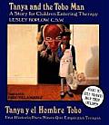 Tanya & the Tobo Man A Story for Children Entering Therapy