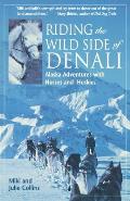 Riding The Wild Side Of Denali