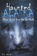 Haunted Alaska